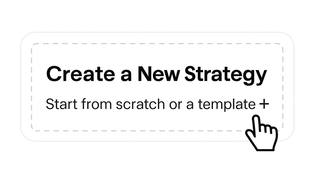 Create a strategy